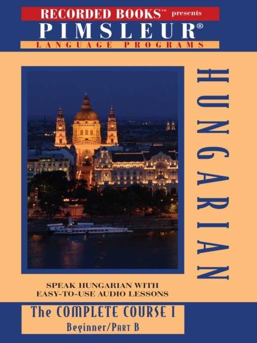Title details for Hungarian IB by Pimsleur Language Program - Available